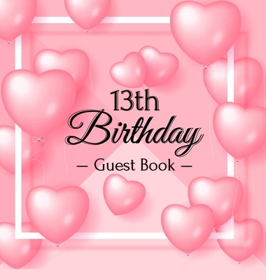 13th Birthday Guest Book: Keepsake Gift for Men... 8395820712 Book Cover