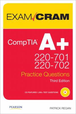 CompTIA A+ Practice Questions Exam Cram 0789742578 Book Cover