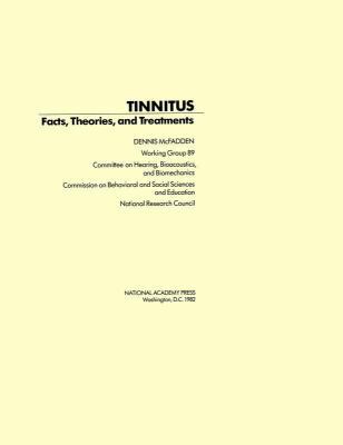 Tinnitus: Facts, Theories, and Treatments 0309033284 Book Cover