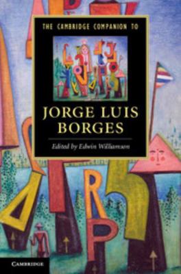 The Cambridge Companion to Jorge Luis Borges 0521193397 Book Cover