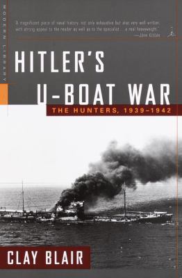 Hitler's U-Boat War: The Hunters, 1939-1942 0679640320 Book Cover