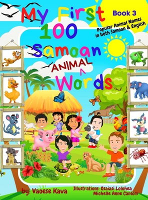 My First 100 Samoan Animal Words - Book 3 [Large Print] 0645162264 Book Cover