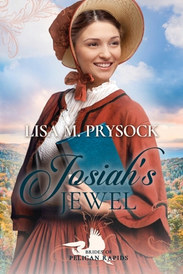 Josiah's Jewel (Brides of Pelican Rapids, Book 16) B09FC8CCYH Book Cover