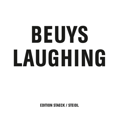 Joseph Beuys: Beuys Laughing 395829961X Book Cover