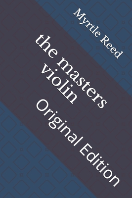 The masters violin: Original Edition B093B239R4 Book Cover