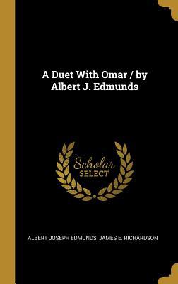 A Duet With Omar / by Albert J. Edmunds 0530911035 Book Cover