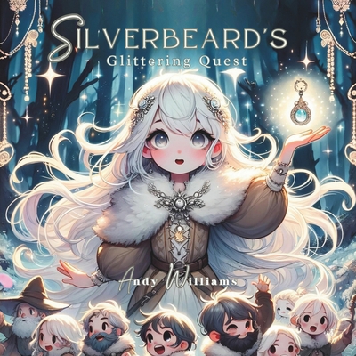 Silverbeard's Glittering Quest B0CZY17ZWJ Book Cover