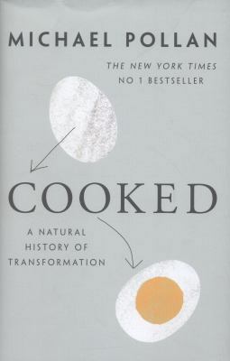 Cooked: A Natural History of Transformation 1846147506 Book Cover