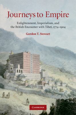 Journeys to Empire: Enlightenment, Imperialism,... 0521735688 Book Cover