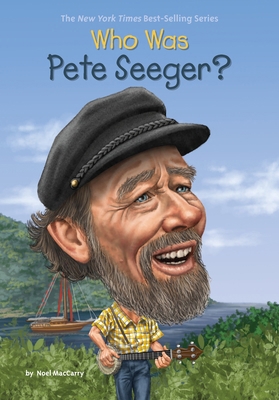 Who Was Pete Seeger? 0515157988 Book Cover