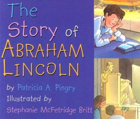 The Story of Abraham Lincoln 0824941071 Book Cover