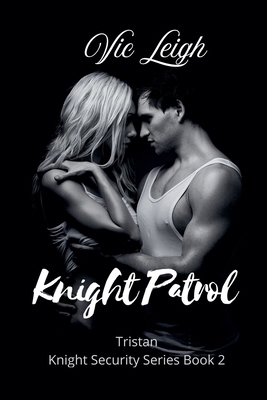 Knight Patrol B09RMFQD7J Book Cover