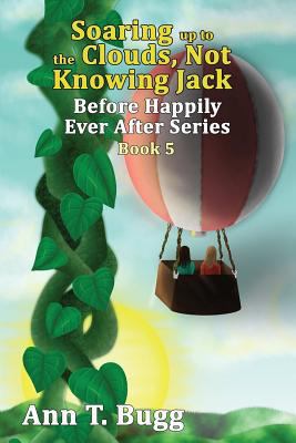 Soaring up to the Clouds, Not Knowing Jack 1365273474 Book Cover
