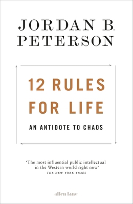 12 Rules for Life: An Antidote to Chaos 0241351634 Book Cover