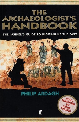 The Archaeologists' Handbook 0571206875 Book Cover