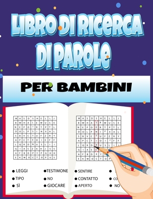 libro di ricerca di parole: Puzzle di grandi di... [Italian] B0884JJVF5 Book Cover