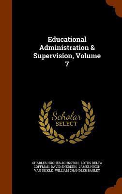 Educational Administration & Supervision, Volume 7 1346249164 Book Cover