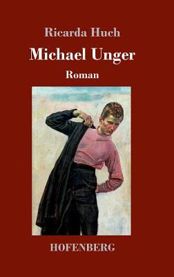 Michael Unger: Roman [German] 3743726491 Book Cover