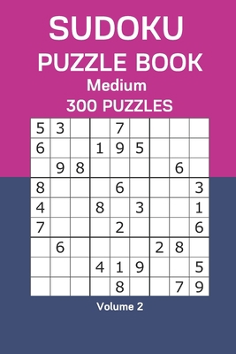 Sudoku Puzzle Book Medium: 300 Puzzles Volume 2 B08FNJK4VB Book Cover