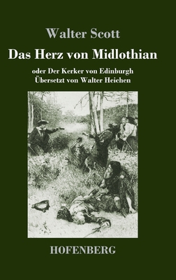 Das Herz von Midlothian: oder Der Kerker von Ed... [German] 3743734095 Book Cover