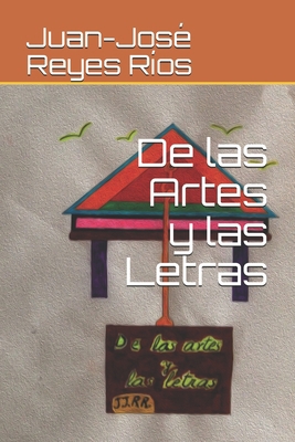 De las Artes y las Letras [Spanish] B08P5DQFFL Book Cover