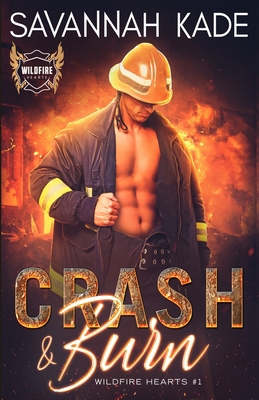 Crash & Burn 1948059738 Book Cover