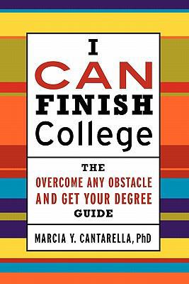 I Can Finish College: The How to Overcome Any O... 0557717310 Book Cover