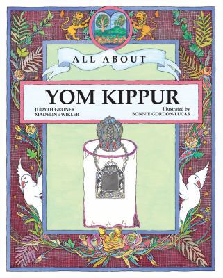 All about Yom Kippur 1580130054 Book Cover