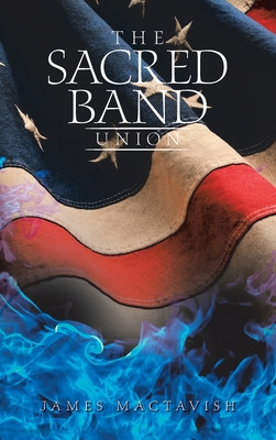 The Sacred Band: Union 172837412X Book Cover