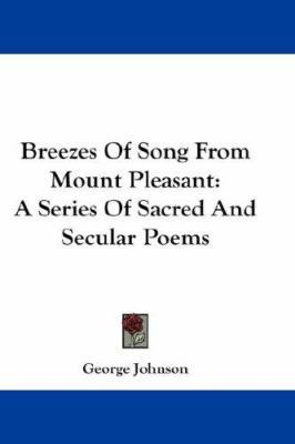 Breezes Of Song From Mount Pleasant: A Series O... 1432669737 Book Cover