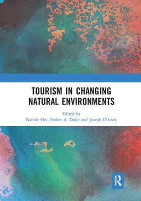 Tourism in Changing Natural Environments 036767128X Book Cover