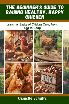 The Beginner's Guide to Raising Healthy, Happy ...            Book Cover