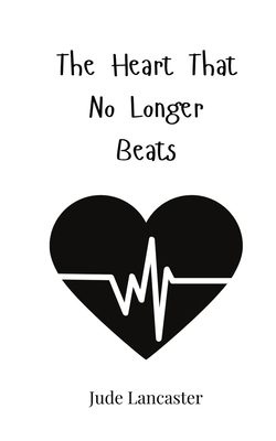 The Heart That No Longer Beats 3690819458 Book Cover