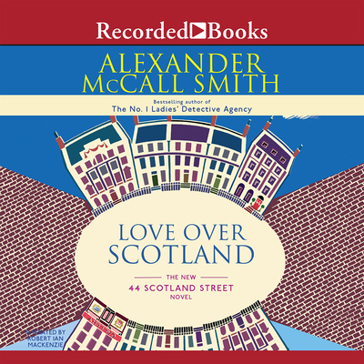 Love Over Scotland: The New 44 Scotland Street ... 1428155325 Book Cover