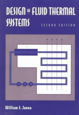 Design of Fluid Thermal Systems 0534953190 Book Cover