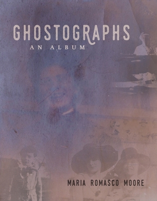 Ghostographs: An Album 194162815X Book Cover