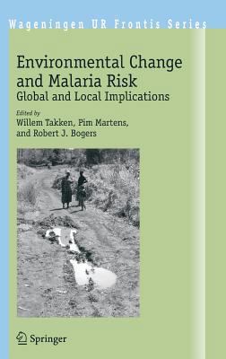 Environmental Change and Malaria Risk: Global a... 1402039271 Book Cover