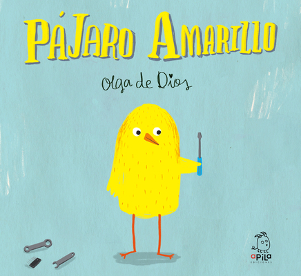 P?jaro Amarillo [Spanish] 8494347608 Book Cover