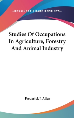 Studies of Occupations in Agriculture, Forestry... 1161676317 Book Cover