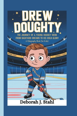 Drew Doughty: The Journey of a Young Hockey Her... B0DQCSYH6W Book Cover