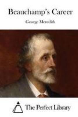 Beauchamp's Career 1512161640 Book Cover