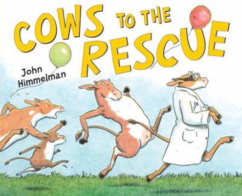 Cows to the Rescue B00A2R20FO Book Cover