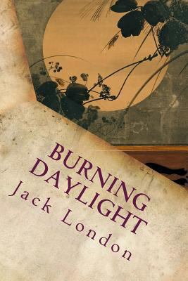 Burning Daylight 1535361492 Book Cover