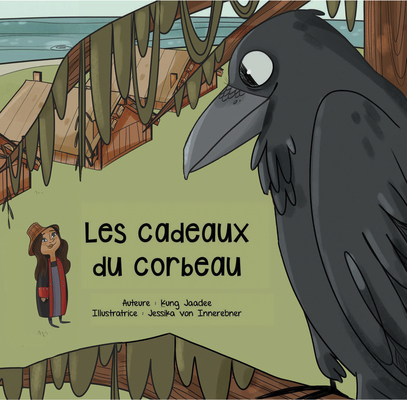 Les Cadeaux Du Corbeau [French] 1989122442 Book Cover