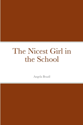 The Nicest Girl in the School 1387693107 Book Cover