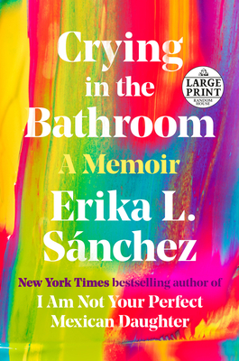 Crying in the Bathroom: A Memoir [Large Print] 0593607600 Book Cover