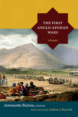 The First Anglo-Afghan Wars: A Reader 0822356627 Book Cover