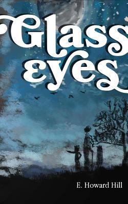Glass Eyes 1389208354 Book Cover