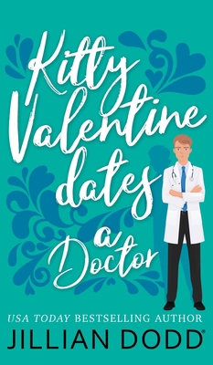 Kitty Valentine Dates a Doctor 1946793590 Book Cover