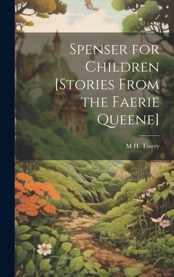 Spenser for Children [Stories From the Faerie Q... 1019525479 Book Cover